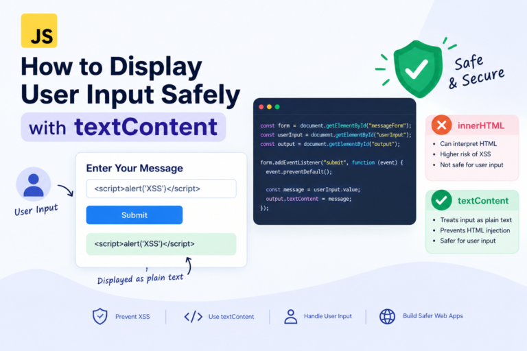 How to Display User Input Safely (textContent)