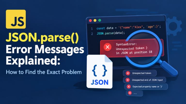 JSON.parse() Error Messages Explained
